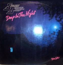 Straight Shooter : Deep in the Night - Blue Collar